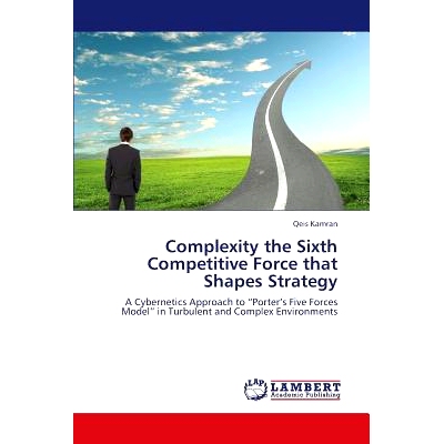 预订 Complexity the Sixth Competitive Force That Shapes Strategy: 9783659386336
