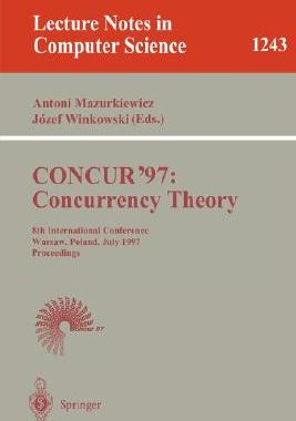 【预订】CONCUR’97: Concurrency Theory