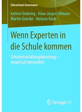 预订 Wenn Experten in die Schule kommen: Schulentwicklungsberatung - empirisch betrachtet 未来的学校的专家: 978365801401