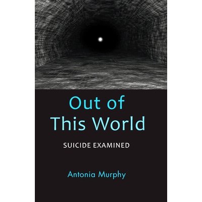 预订 Out of This World: Suicide Examined: 9780367104153