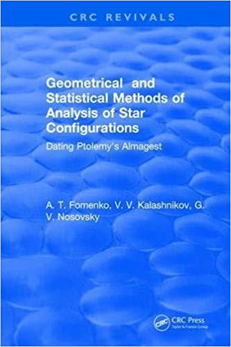 【预售】Geometrical and Statistical Methods of Analysis of Star Configurations Dating Ptolemy’s Almagest