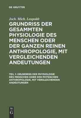 【预订】Grundriß der Physiologie des Menschen oder der physischen Anthropol 9783111218946