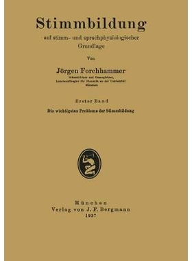 预订 Stimmbildung auf stimm- und sprachphysiologischer Grundlage: Erster Band Die wichtigsten Probleme der Stimmbildung: