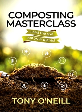预订 Composting Masterclass: Feed The Soil Not Your Plants