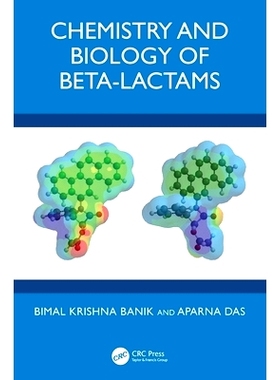 预订 Chemistry and Biology of Beta-Lactams β -内酰胺类的化学与生物学: 9780367415242