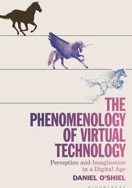 [预订]The Phenomenology of Virtual Technology: Perception and Imagination in a Digital Age 9781350245501