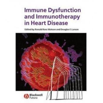 【预订】Immune Dysfunction and Immunotherapy in Heart Disease