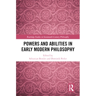 预订 Powers and Abilities in Early Modern Philosophy 近代早期权力与能力哲学: 9781032304847