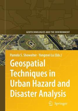 【预订】Geospatial Techniques in Urban Hazard and Disaster Analysis