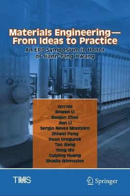 【预订】Materials Engineering—From Ideas to Practice: An EPD Symposium in Honor of Jiann-Yang Hwang