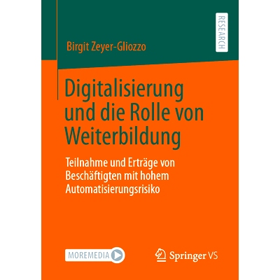 预订 Digitalisierung Und Die Rolle Von Weiterbildung: Teilnahme Und Erträge Von Beschäftigten Mit Hohem Automatisierun