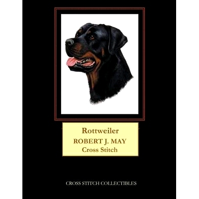 预订 Rottweiler: Robt. J. May dog cross stitch pattern: 9781548761844