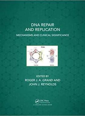 【预售】DNA Repair and Replication: Mechanisms and Clinical Significance