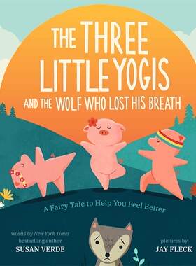 英文原版 舒缓情绪新童话系列 三只瑜伽小猪与小灰狼 Jay Fleck 精装 The Three Little Yogis and the Wolf Who Lost His Breath
