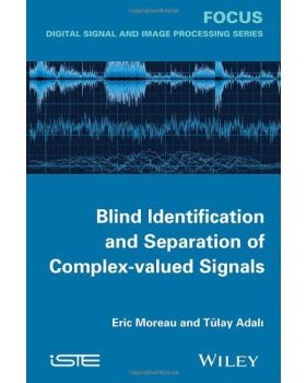 【预订】Blind Identification And Separation Of Complex-Valued Signals