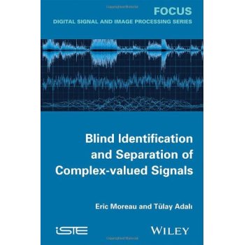 【预订】Blind Identification And Separation Of Complex-Valued Signals