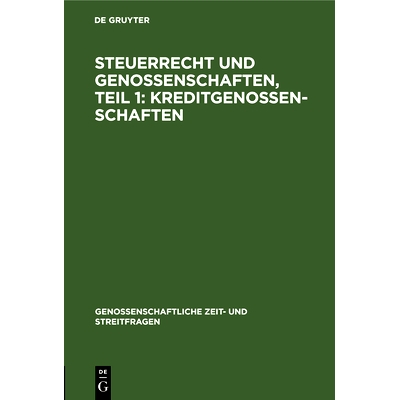预订 Steuerrecht und Genossenschaften, Teil 1: Kreditgenossenschaften: 9783112664971