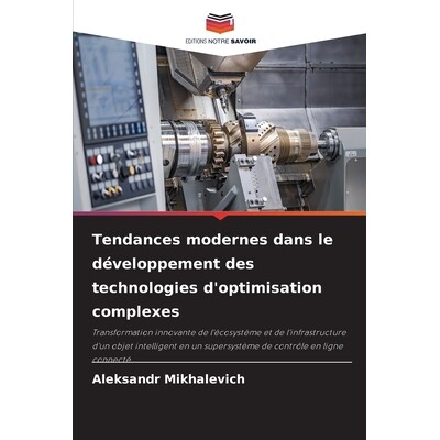 预订 Tendances modernes dans le développement des technologies d’optimisation complexes 9786209295096