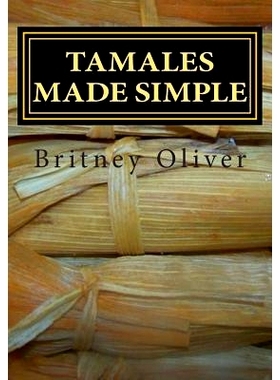 预订 Tamales made simple: Step by step way to make tamales: 9781505466287