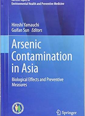 【预售】Arsenic Contamination in Asia: Biological Effects and Preventive Measures