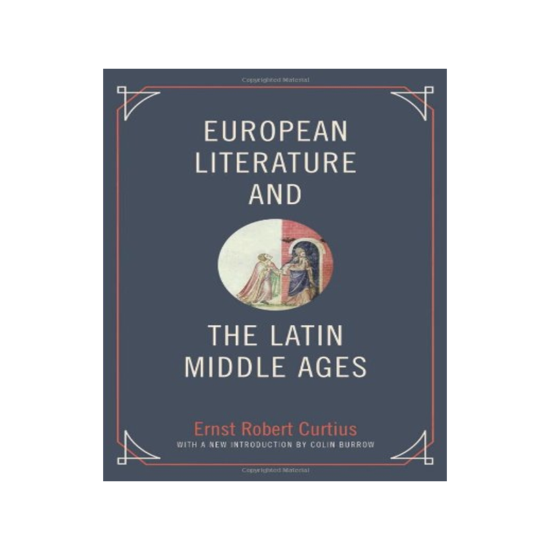 英文原版 欧洲文学与拉丁中世纪 Ernst Robert Curtius 库尔提乌斯 European Literature and the Latin Middl