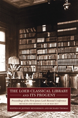 【预订】The Loeb Classical Library and Its Progeny: Proceedings of the First 9780674248717