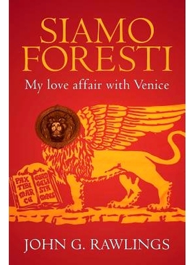 预订 Siamo Foresti: My Love Affair with Venice: 9781539183785