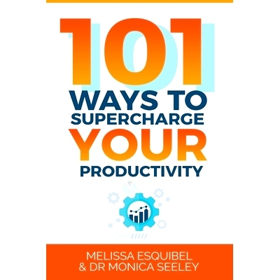 预订 101 Ways to Supercharge Your Productivity: 9798749862034