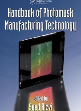 【预订】Handbook of Photomask Manufacturing Technology