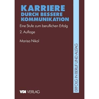 预订 Karriere durch bessere Kommunikation: Eine Stufe zum beruflichen Erfolg: 9783540622079