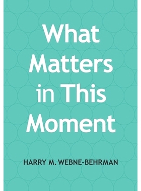 预订 What Matters in This Moment: Leading Groups Through Uncertain Times: 9798757157771
