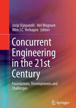 【预订】Concurrent Engineering in the 21st Century