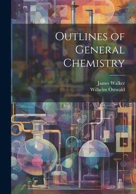 [预订]Outlines of General Chemistry 9781021348029