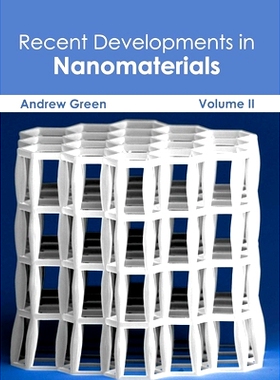 预订 Recent Developments in Nanomaterials: Volume II 纳米材料的*发展：*卷: 9781632383921