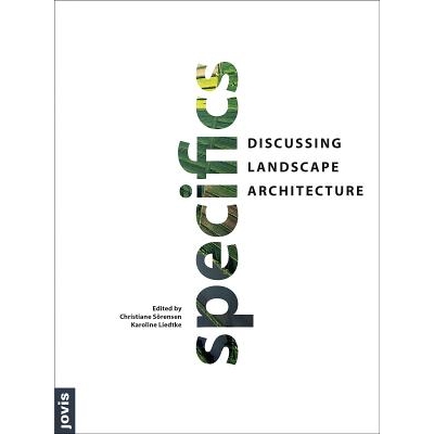 预订 Specifics: Discussing Landscape Architecture 具体内容：讨论景观建筑: 9783868592993