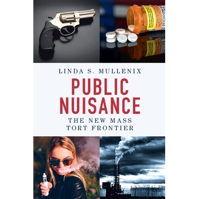 预订 Public Nuisance: The New Mass Tort Frontier 公害：新的大规模侵权前沿: 9781009334914