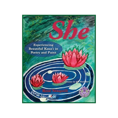 [预订]She; Experiencing Beautiful Kauai In Poetry and Paint 9780999228302