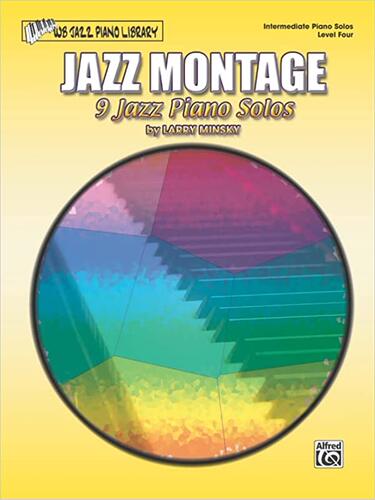 Jazz Montage, Level 4: 9 Jazz Piano Solos 9780757910067