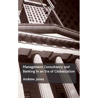预订 Management Consultancy and Banking in an Era of Globalization: 9780333982013