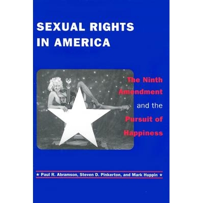 预订 Sexual Rights in America: The Ninth Amendment and the Pursuit of Happiness: 9780814706923