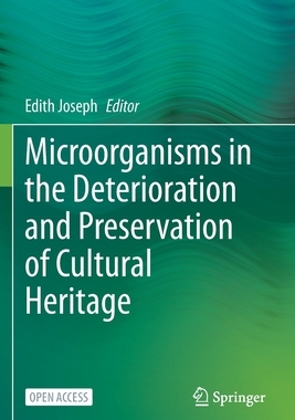 【预订】Microorganisms in the Deterioration and Preservation of Cultural Heritage