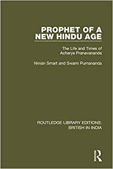 【预售】Prophet of a New Hindu Age: The Life and Times of Acharya Pranavananda