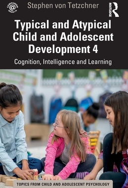 【预订】Typical and Atypical Child Development 4 Cognition, Intelligence and 9781032267753