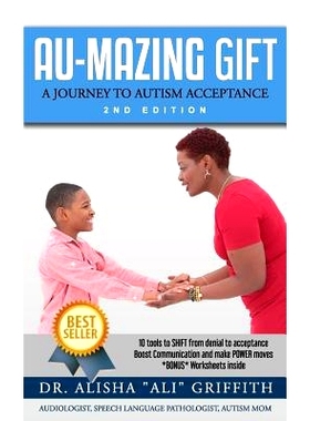 预订 Au-Mazing Gift: A Journey to Autism Acceptance 2nd Edition: 9780999691915