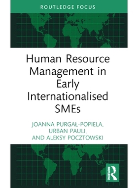 预订 Human Resource Management in Early Internationalised SMEs 早期国际化中小企业的人力资源管理: 9781032335193