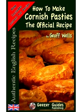 预订 How To Make Cornish Pasties: The Official Recipe: 9781482585599