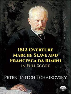 【预订】1812 Overture, Marche Slave and Francesca Da Rimini in Full Score