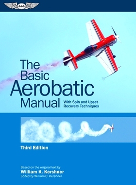 预订 The Basic Aerobatic Manual: With Spin and Upset Recovery Techniques: 9781644251881