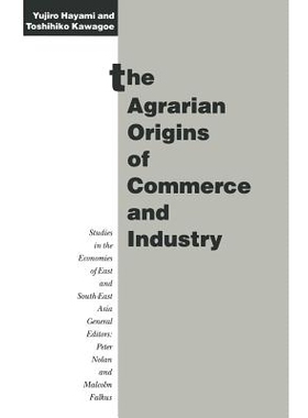 预订 The Agrarian Origins of Commerce and Industry: A Study of Peasant Marketing in Indonesia: 9781349225163