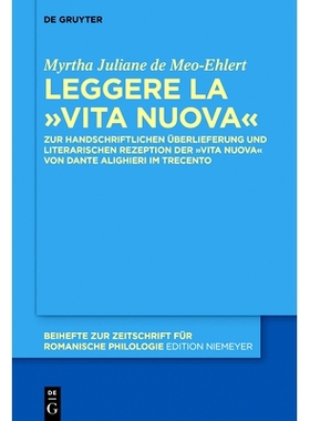 预订 Leggere la «Vita Nuova»: Zur handschriftlichen Überlieferung und literarischen Rezeption der «Vita Nuova» von